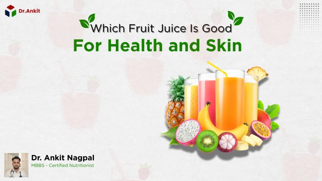 Which juice is good for health and skin