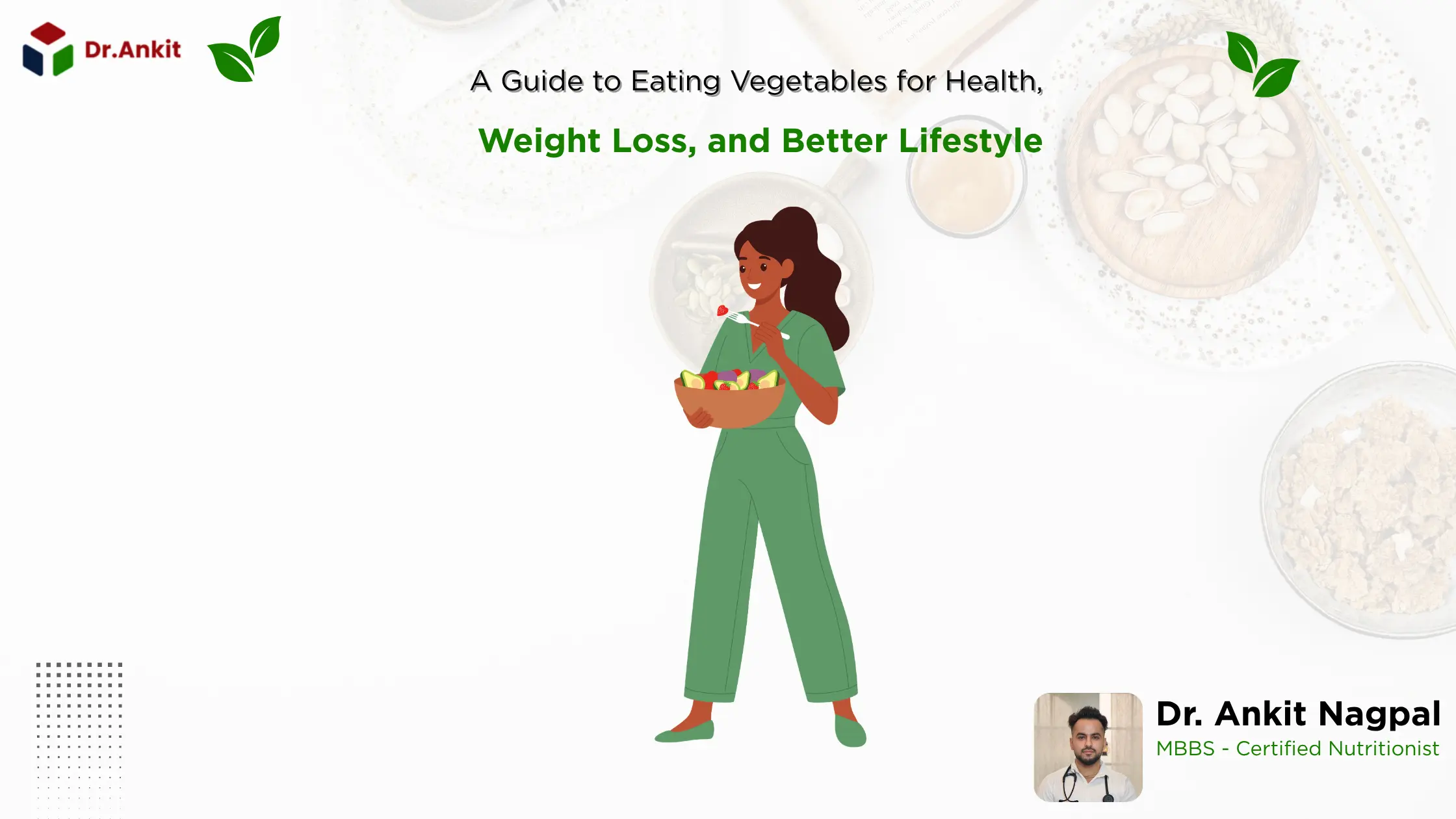 A Guide to Eating Vegetables for Health, Weight Loss, and Better Lifestyle