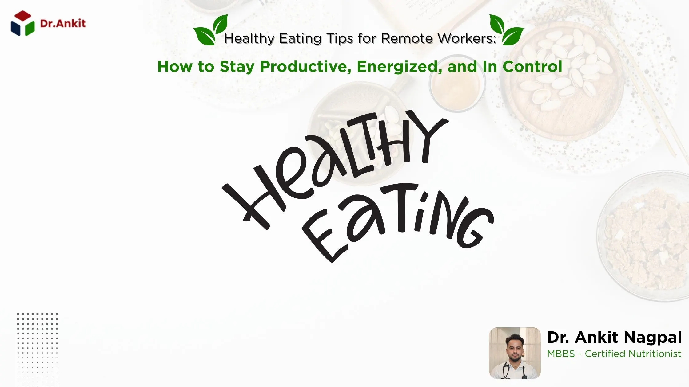 Healthy Eating Tips for Remote Workers How to Stay Productive, Energized, and In Control
